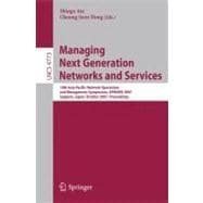 Managing Next Generation Networks and Services: 10th Asia-pacific Network Operations and Management Symposium, Apnoms 2007, Sapporo, Japan, October 10-12, 2007, Proceedings