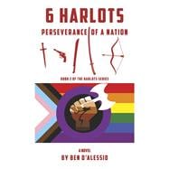 6 Harlots (Book 2) Perseverance of a Nation