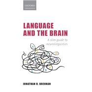 Language and the Brain A Slim Guide to Neurolinguistics
