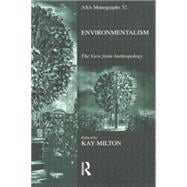 Environmentalism: The View from Anthropology