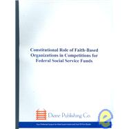 Constitutional Role Of Faith-based Organizations In Competitions For Federal Social Service Funds