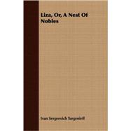 Liza, Or, A Nest Of Nobles