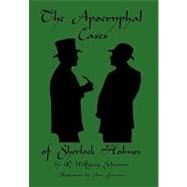 The Apocryphal Cases of Sherlock Holmes