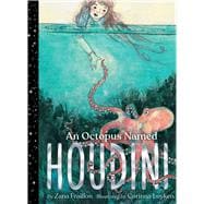 An Octopus Named Houdini