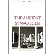 The Ancient Synagogue; The First Thousand Years