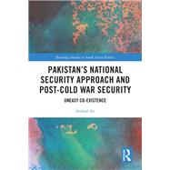 Pakistan’s National Security Approach and Post-Cold War Security