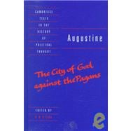 Augustine:  The City of God against the Pagans