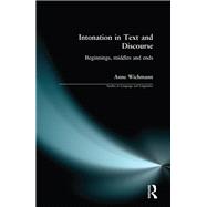 Intonation in Text and Discourse : Beginnings, Middles and Ends