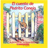 El cuento de Pedrito Conejo (Spanish language edition of The Tale of Peter Rabbit)