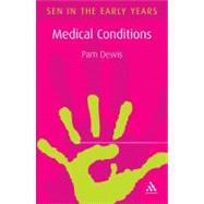 Medical Conditions A Guide for the Early Years