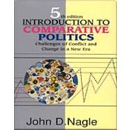 Introduction to Comparative Politics : Challenges of Conflict and Change in a New Era