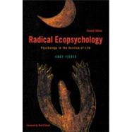 Radical Ecopsychology : Psychology in the Service of Life