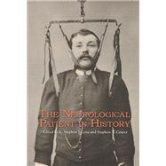 The Neurological Patient in History