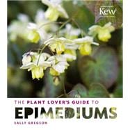 The Plant Lover's Guide to Epimediums