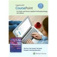 Lippincott CoursePoint Enhanced for Nath's Applied Pathophysiology