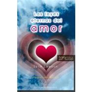 Las Leyes eternas del amor/ The Laws of eternal love