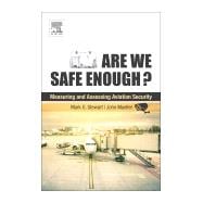 Are We Safe Enough?