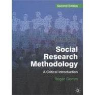 Social Research Methodology A Critical Introduction, Second Edition