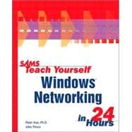 Sams Teach Yourself Windows Networking in 24 Hours