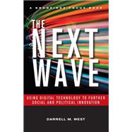 The Next Wave Using Digital Technology to Further Social and Political Innovation