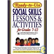Ready-To-Use Social Skills Lessons and Activities for Grades 7 - 12