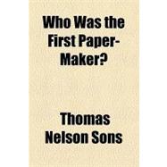 Who Was the First Paper Maker