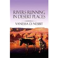 Rivers Running in Desert Places