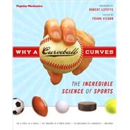 Why a Curveball Curves The Incredible Science of Sports