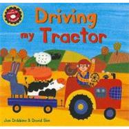 Driving My Tractor