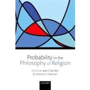 Probability in the Philosophy of Religion
