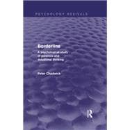 Borderline (Psychology Revivals): A Psychological Study of Paranoia and Delusional Thinking