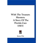 With the Treasure Hunters : A Story of the Florida Cays (1903)