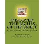 Discover the Riches of His Grace
