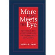 More Than Meets the Eye