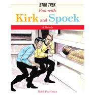 Fun with Kirk and Spock