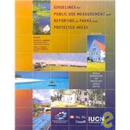 Guidelines for Public Use Measurement and Reporting at Parks and Protected Areas