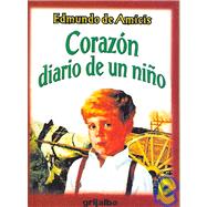 Corazon/ Heart: Diario De Un Nino/ Diary of a Boy