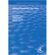 Making Residential Care Work