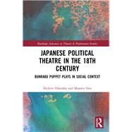 Japanese Political Theatre in the 18th Century