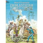 From Antietam to Gettysburg A Civil War Coloring Book