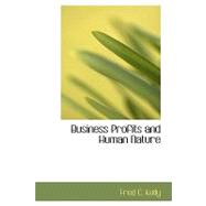 Business Profits and Human Nature