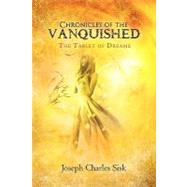 Chronicles of the VanQuished : The Tablet of Dreams