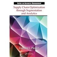 Supply Chain Optimization Through Segmentation and Analytics