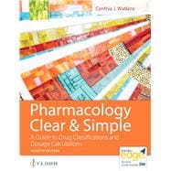 Davis Edge for Pharmacology Clear and Simple: A Guide to Drug classifications and Dosage Calculations