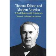 Thomas Edison and Modern America : An Introduction with Documents