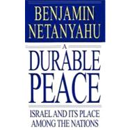 A Durable Peace: Israel and Its Place Among the Nations