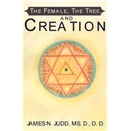 The Female, the Tree, and Creation