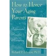 How to Honor Your Aging Parents