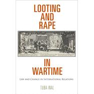 Looting and Rape in Wartime