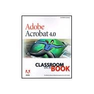 Adobe Acrobat 4.0: Classroom in a Book